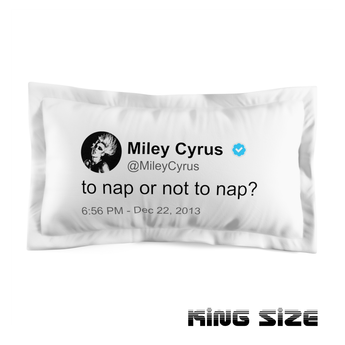 Miley Cyrus Pillow Cover - to nap or not to nap?