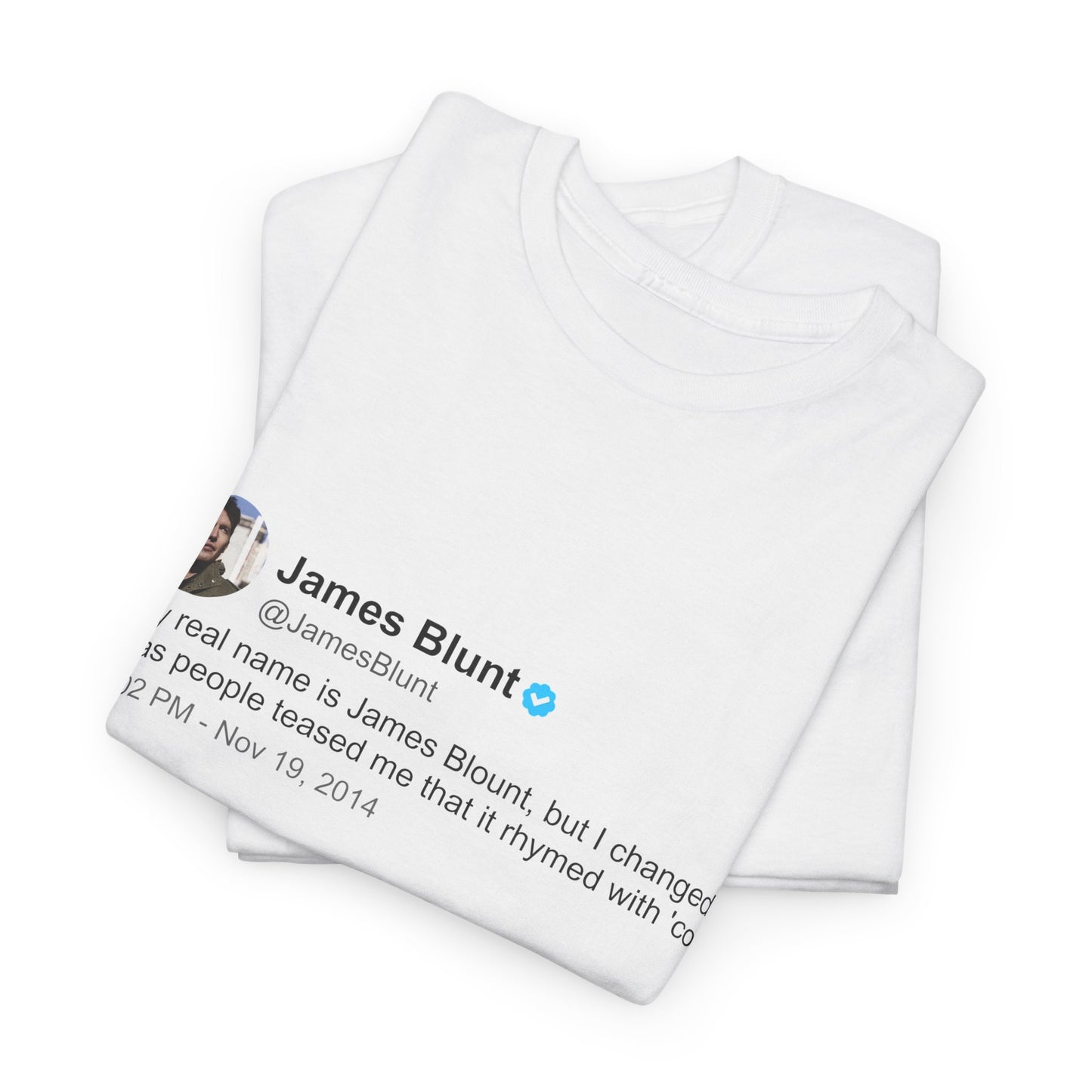 James Blunt T Shirt | Twitter Classics