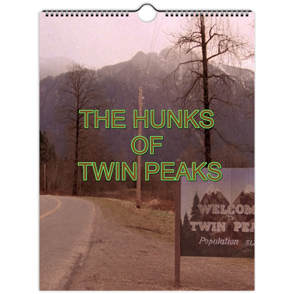 The front cover of the calendar featuring the welcome to Twin Peaks sign