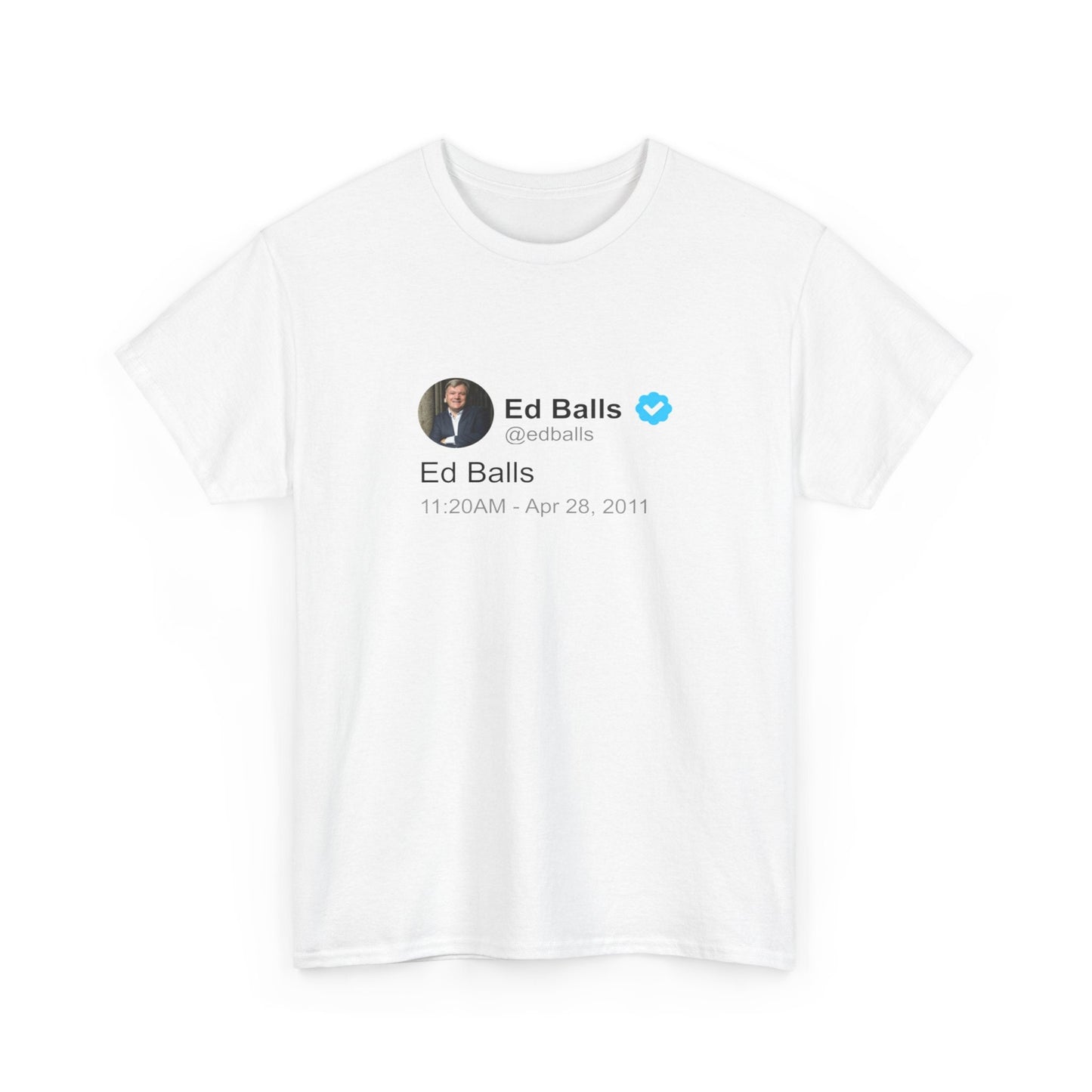 Ed Balls T Shirt | Twitter Classics (Ed Balls)