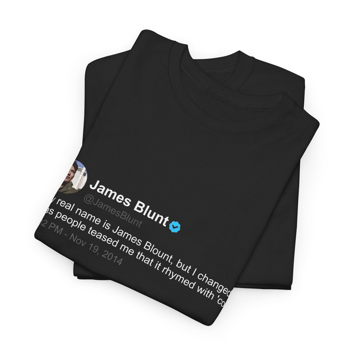 James Blunt T Shirt | Twitter Classics