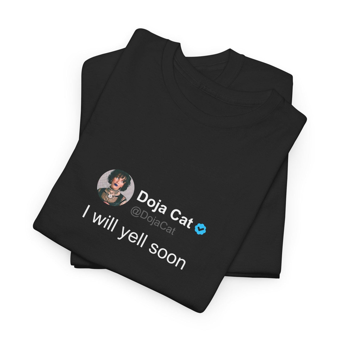 Doja Cat 'I will yell soon' T Shirt | Twitter Classics