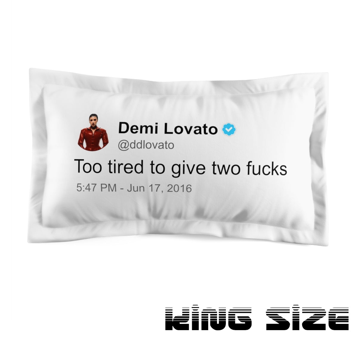 Preview of the king size version of Demi Lovato tweet pillow case. Alternative profile picture.